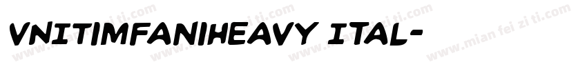 VNITimfaniHeavy Ital字体转换